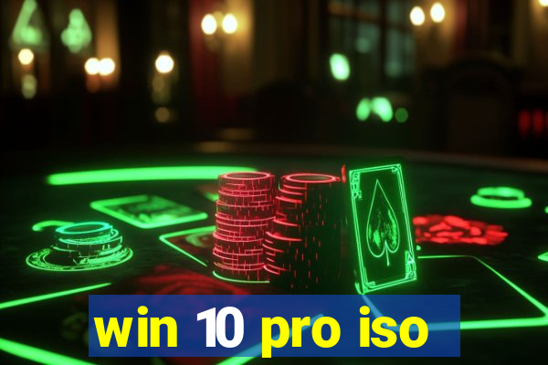 win 10 pro iso